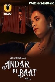 Andar Ki Baat (Part 2) Ullu Hot Web Series (2023) Andar Ki Baat (Part 2) Ullu Hot Web Series (2023)