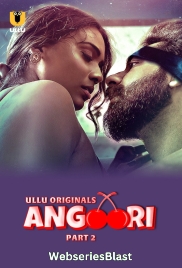 Angoori (Part 2) Ullu Hot Web Series (2023) Angoori (Part 2) Ullu Hot Web Series (2023)