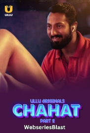 Chahat (Part 2) Ullu Hot Web Series (2023) Chahat (Part 2) Ullu Hot Web Series (2023)