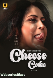 Cheese Cake (Part 1) Ullu Hot Web Series (2024) Cheese Cake (Part 1) Ullu Hot Web Series (2024)