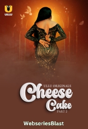 Cheese Cake (Part 2) Ullu Hot Web Series (2024) Cheese Cake (Part 2) Ullu Hot Web Series (2024)