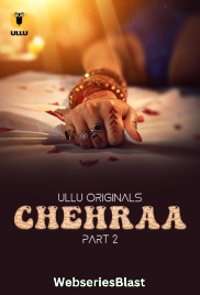Chehraa (Part 2) Ullu Hot Web Series (2024) Chehraa (Part 2) Ullu Hot Web Series (2024)