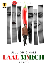 Laal Mirch (Part 1) Ullu Hot Web Series (2024) Laal Mirch (Part 1) Ullu Hot Web Series (2024)