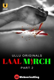 Laal Mirch (Part 2) Ullu Hot Web Series (2024) Laal Mirch (Part 2) Ullu Hot Web Series (2024)