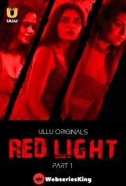 Red Light (Part 1) Ullu Hot Web Series (2024) Red Light (Part 1) Ullu Hot Web Series (2024)