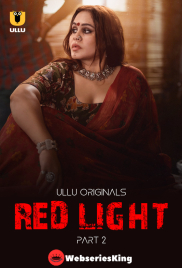 Red Light (Part 2) Ullu Hot Web Series (2024) Red Light (Part 2) Ullu Hot Web Series (2024)
