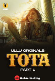 Tota (Part 1) Ullu Hot Web Series (2024) Tota (Part 1) Ullu Hot Web Series (2024)