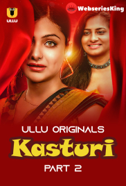 Kasturi (Part 2) Ullu Hot Web Series (2024) Kasturi (Part 2) Ullu Hot Web Series (2024)