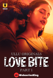 Love Bite (Part 1) Ullu Hot Web Series (2024) Love Bite (Part 1) Ullu Hot Web Series (2024)