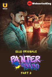 Painter Babu (Part 2) Ullu Hot Web Series (2024) Painter Babu (Part 2) Ullu Hot Web Series (2024)