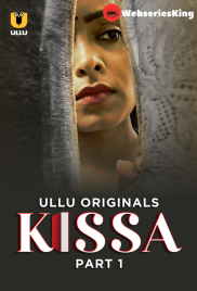 Kissa (Part 1) Ullu Hot Web Series (2024) Kissa (Part 1) Ullu Hot Web Series (2024)