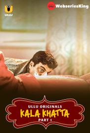Kala Khatta (Part 1) Ullu Hot Web Series (2024) Kala Khatta (Part 1) Ullu Hot Web Series (2024)