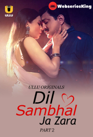 Dil Sambhal Ja Zara (Part 2) Ullu Hot Web Series (2024) Dil Sambhal Ja Zara (Part 2) Ullu Hot Web Series (2024)