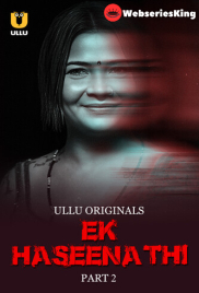 Ek Haseena Thi (Part 2) Ullu Hot Web Series (2024) Ek Haseena Thi (Part 2) Ullu Hot Web Series (2024)
