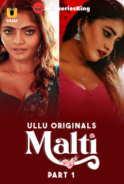 Malti (Part 1) Ullu Hot Web Series (2024) Malti (Part 1) Ullu Hot Web Series (2024)