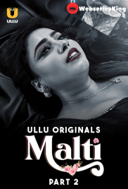 Malti (Part 2) Ullu Hot Web Series (2024) Malti (Part 2) Ullu Hot Web Series (2024)