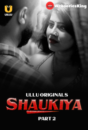 Shaukiya (Part 2) Ullu Hot Web Series (2024) Shaukiya (Part 2) Ullu Hot Web Series (2024)
