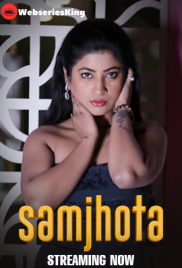Samjhota (E01-E03) HulChul Hot Web Series (2024) Samjhota (E01-E03) HulChul Hot Web Series (2024)