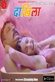Daakhila (E04-E06) BigShots Hot Web Series (2024) Daakhila (E04-E06) BigShots Hot Web Series (2024)