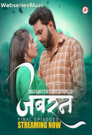 Jabran (E07-E09) BigShots Hot Web Series (2024) Jabran (E07-E09) BigShots Hot Web Series (2024)