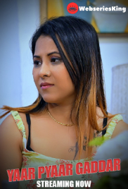 Yaar Pyaar Gaddar (E01-E04) BigShots Hot Web Series (2024) Yaar Pyaar Gaddar (E01-E04) BigShots Hot Web Series (2024)