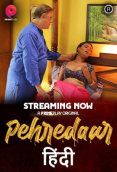 Pehredaar (E01-E02) PrimePlay Hot Web Series