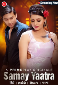 Samay Yaatra (E01-E03) PrimePlay Hot Web Series