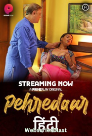 Pehredaar (E01-E02) PrimePlay Hot Web Series (2022) Pehredaar (E01-E02) PrimePlay Hot Web Series (2022)