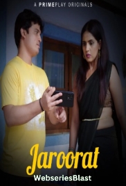 Jaroorat (E01) PrimePlay Hot Web Series (2023) Jaroorat (E01) PrimePlay Hot Web Series (2023)