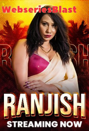 Ranjish (E01-E03) Hunters Hot Web Series (2023) Ranjish (E01-E03) Hunters Hot Web Series (2023)