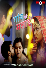 Gaon Ki Malai (E01-E02) WoW Hot Web Series (2023) Gaon Ki Malai (E01-E02) WoW Hot Web Series (2023)