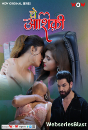 Ye Ashiqui (E01-E03) WoW Hot Web Series (2023) Ye Ashiqui (E01-E03) WoW Hot Web Series (2023)