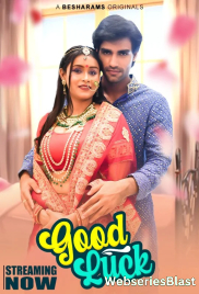 Good Luck (E05-E09) Besharams Hot Web Series (2023) Good Luck (E05-E09) Besharams Hot Web Series (2023)