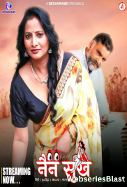 Nain Sukh (E01-E04) Besharams Hot Web Series (2023) Nain Sukh (E01-E04) Besharams Hot Web Series (2023)
