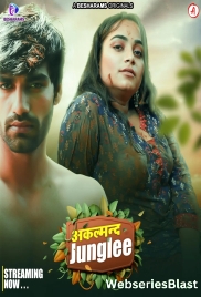 Akalmand Junglee (E01-E04) Besharams Hot Web Series (2023) Akalmand Junglee (E01-E04) Besharams Hot Web Series (2023)
