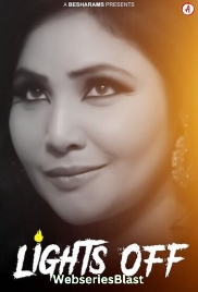 Lights Off (E01) Besharams Hot Web Series (2023) Lights Off (E01) Besharams Hot Web Series (2023)