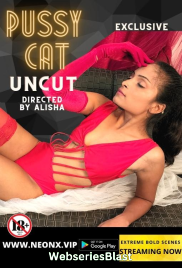 Pussy Cat NeonX Uncut Short Film (2023) Pussy Cat NeonX Uncut Short Film (2023)