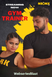 Gym Trainer NeonX Uncut Short Film (2023) Gym Trainer NeonX Uncut Short Film (2023)