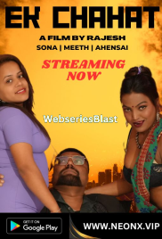 Ek Chahat NeonX Uncut Short Film (2023) Ek Chahat NeonX Uncut Short Film (2023)