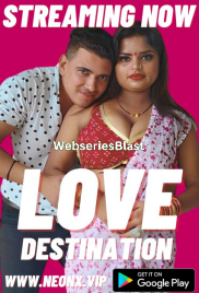 Love Destination NeonX Uncut Short Film (2023) Love Destination NeonX Uncut Short Film (2023)