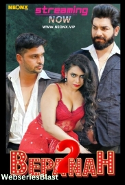 Bepanah 2 NeonX Uncut Short Film (2023) Bepanah 2 NeonX Uncut Short Film (2023)