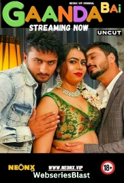 Gaanda Bai NeonX Uncut Short Film (2023) Gaanda Bai NeonX Uncut Short Film (2023)