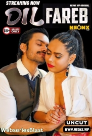 Dil Fareb NeonX Uncut Short Film (2024) Dil Fareb NeonX Uncut Short Film (2024)