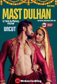 Mast Dulhan NeonX Uncut Short Film (2024) Mast Dulhan NeonX Uncut Short Film (2024)