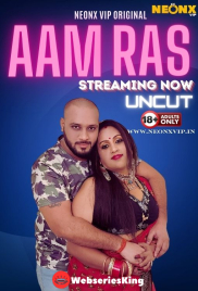 Aam Ras NeonX Uncut Short Film (2024) Aam Ras NeonX Uncut Short Film (2024)