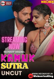 Kamuk Sutra NeonX Uncut Short Film (2024) Kamuk Sutra NeonX Uncut Short Film (2024)