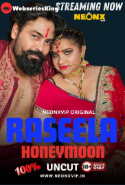 Raseela Honeymoon NeonX Uncut Short Film (2024) Raseela Honeymoon NeonX Uncut Short Film (2024)