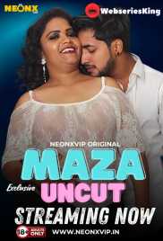 Maza Uncut NeonX Uncut Short Film (2024) Maza Uncut NeonX Uncut Short Film (2024)