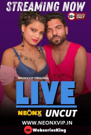 Live NeonX Uncut Short Film (2024) Live NeonX Uncut Short Film (2024)