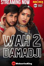 Wah Damad Ji 2 NeonX Uncut Short Film (2024) Wah Damad Ji 2 NeonX Uncut Short Film (2024)